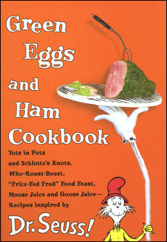 Green Eggs and Ham Cookbook